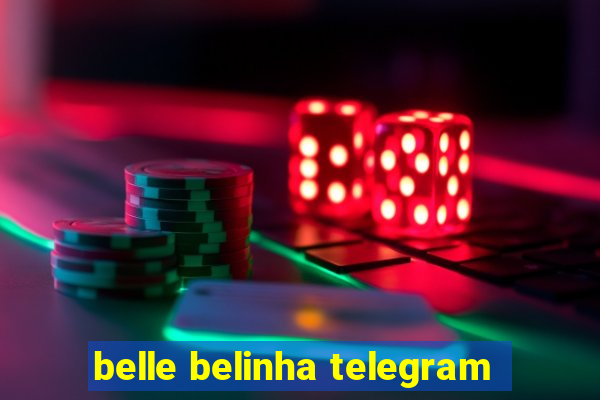 belle belinha telegram